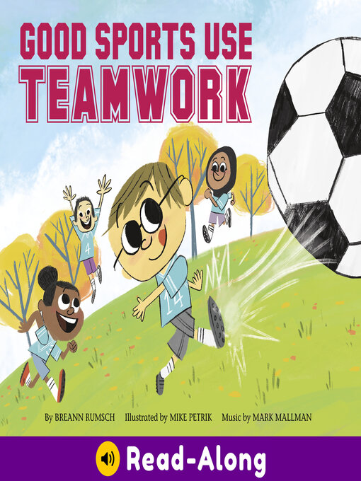 Title details for Good Sports Use Teamwork by BreAnn Rumsch - Available
